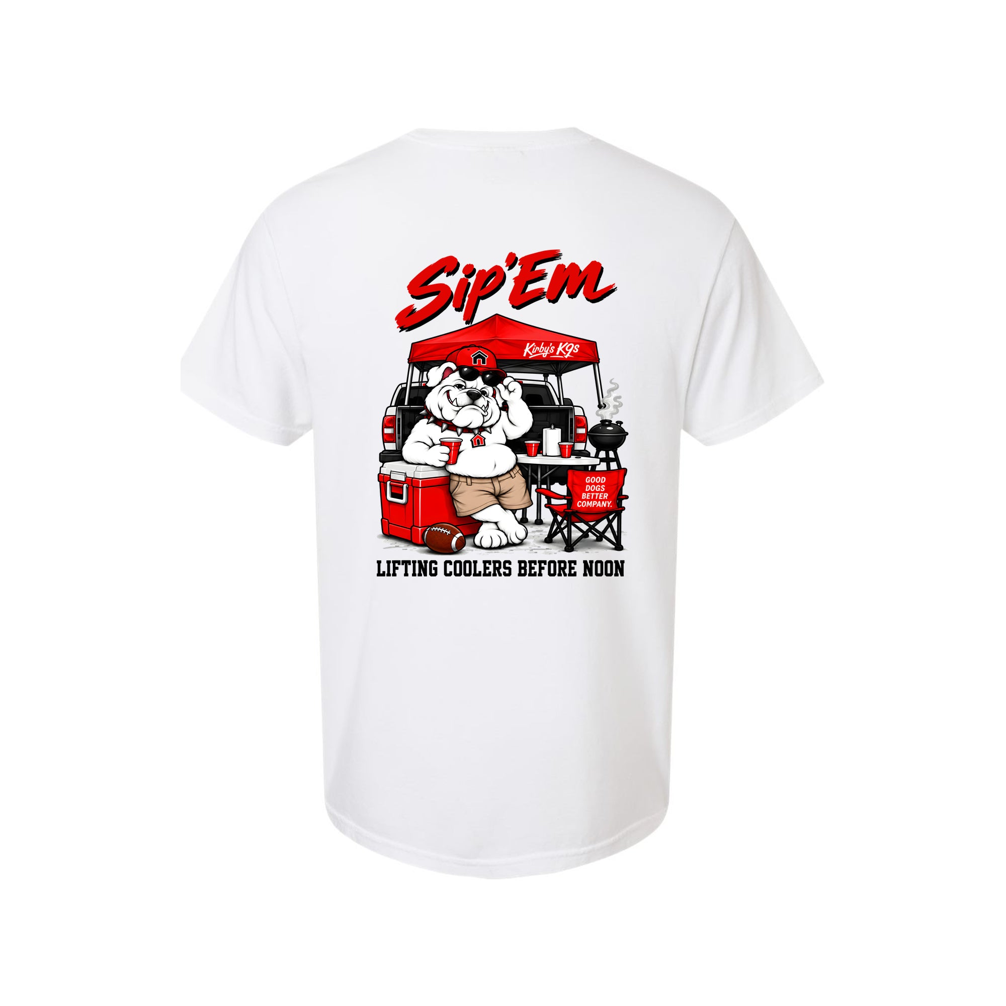 Tailgater — Sip ’Em Tee — back view